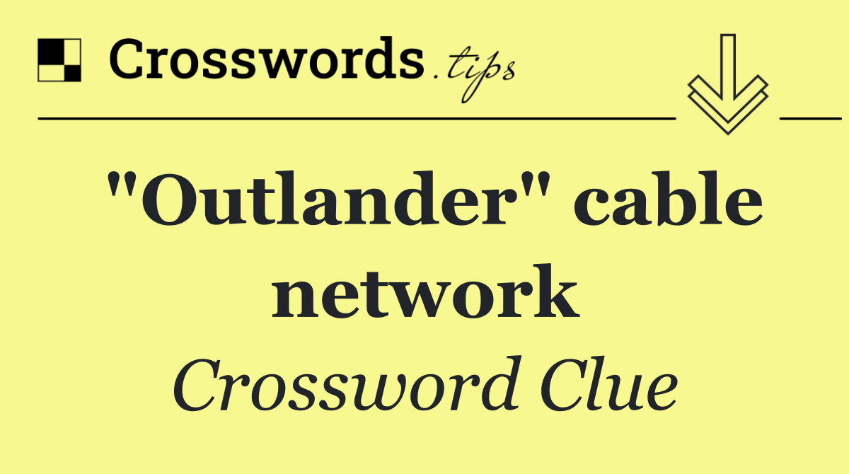 "Outlander" cable network