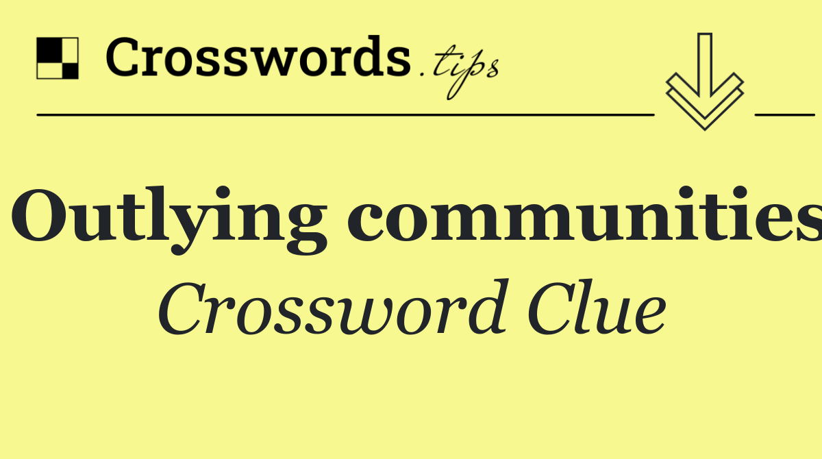 Outlying communities