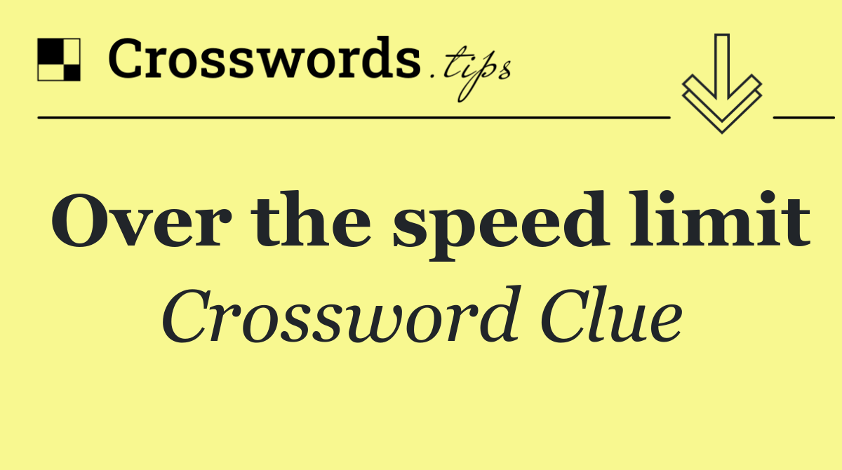 Over the speed limit