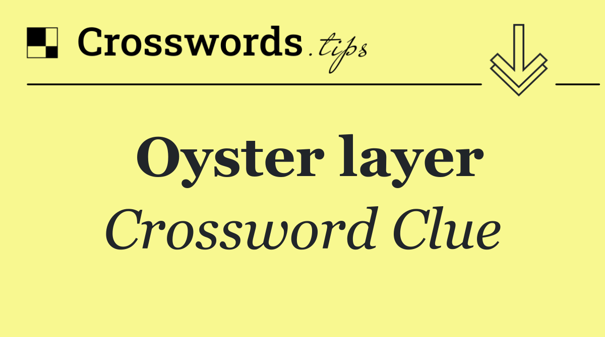 Oyster layer