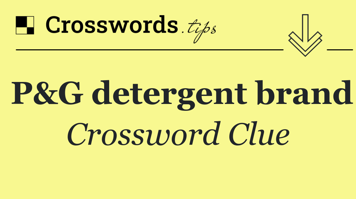 P&G detergent brand