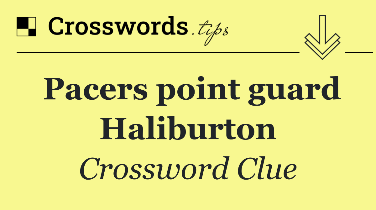 Pacers point guard Haliburton