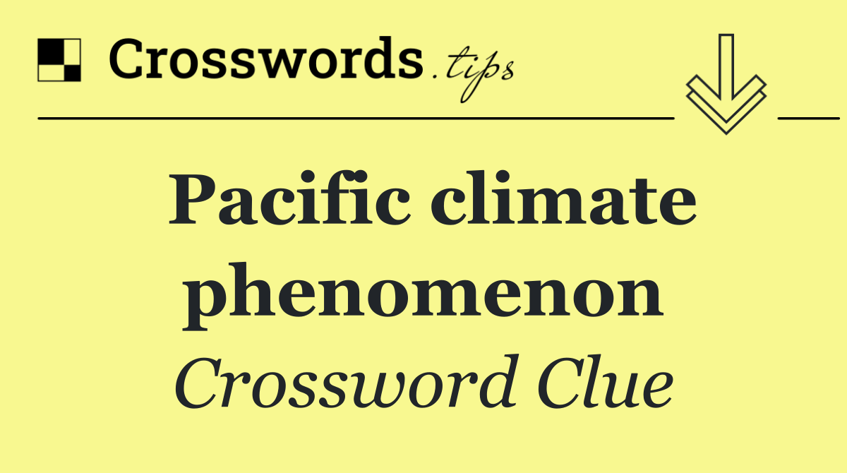 Pacific climate phenomenon