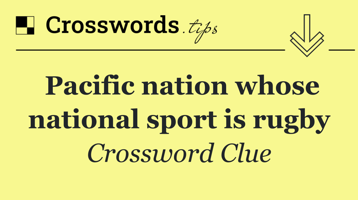 Pacific nation whose national sport is rugby