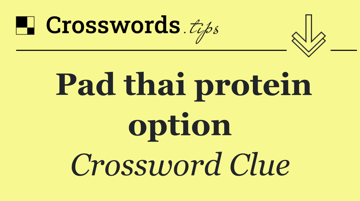 Pad thai protein option