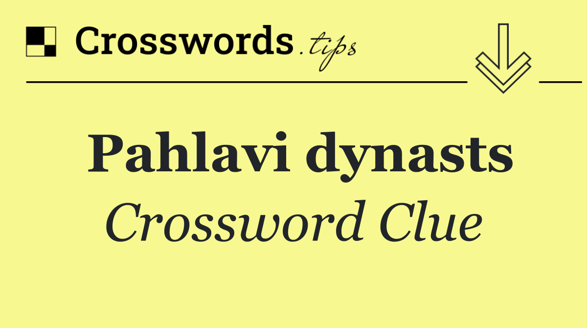 Pahlavi dynasts
