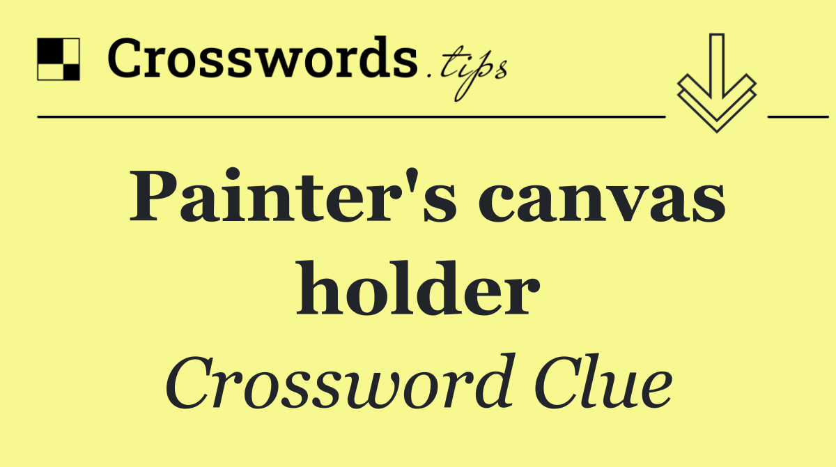 Painter's canvas holder