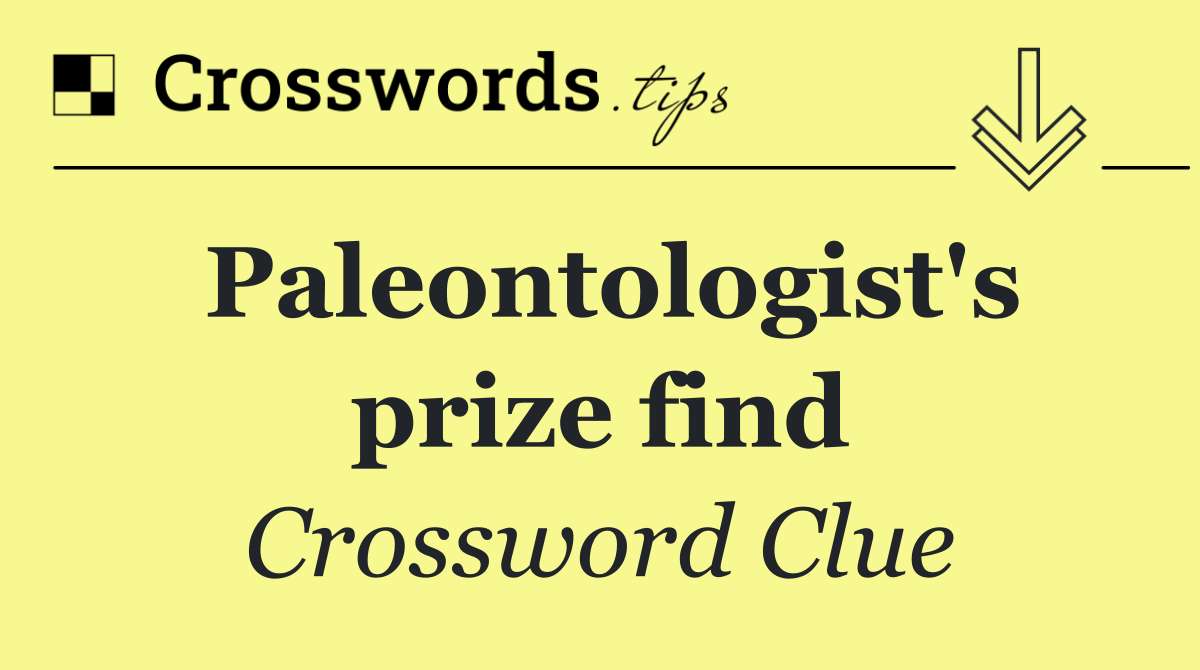 Paleontologist's prize find