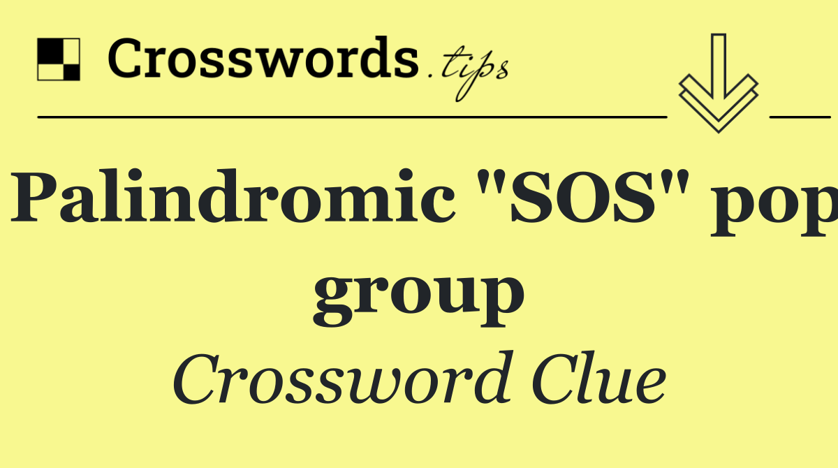 Palindromic "SOS" pop group