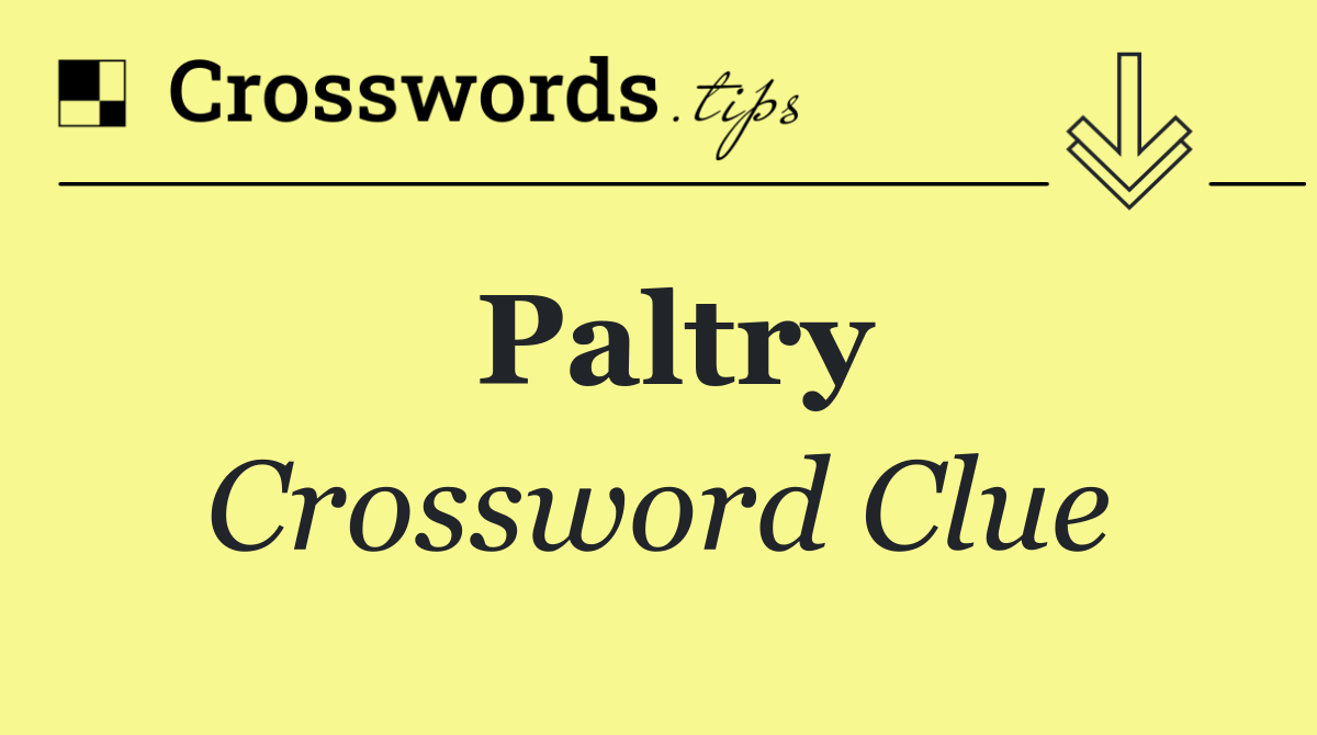 Paltry