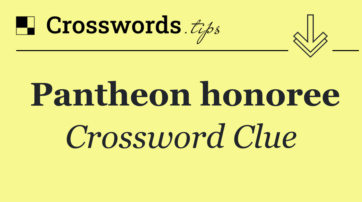 Pantheon honoree