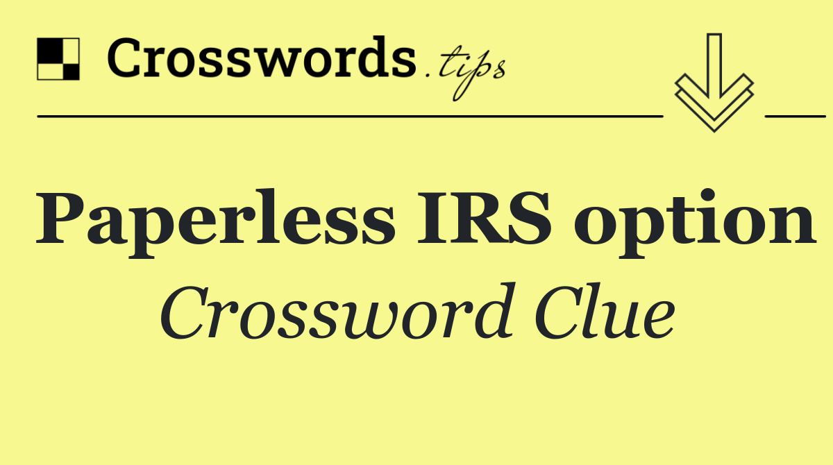 Paperless IRS option