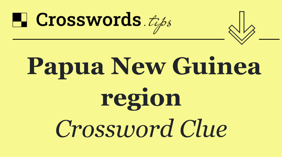 Papua New Guinea region