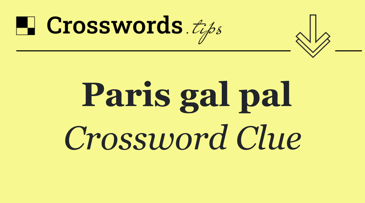 Paris gal pal