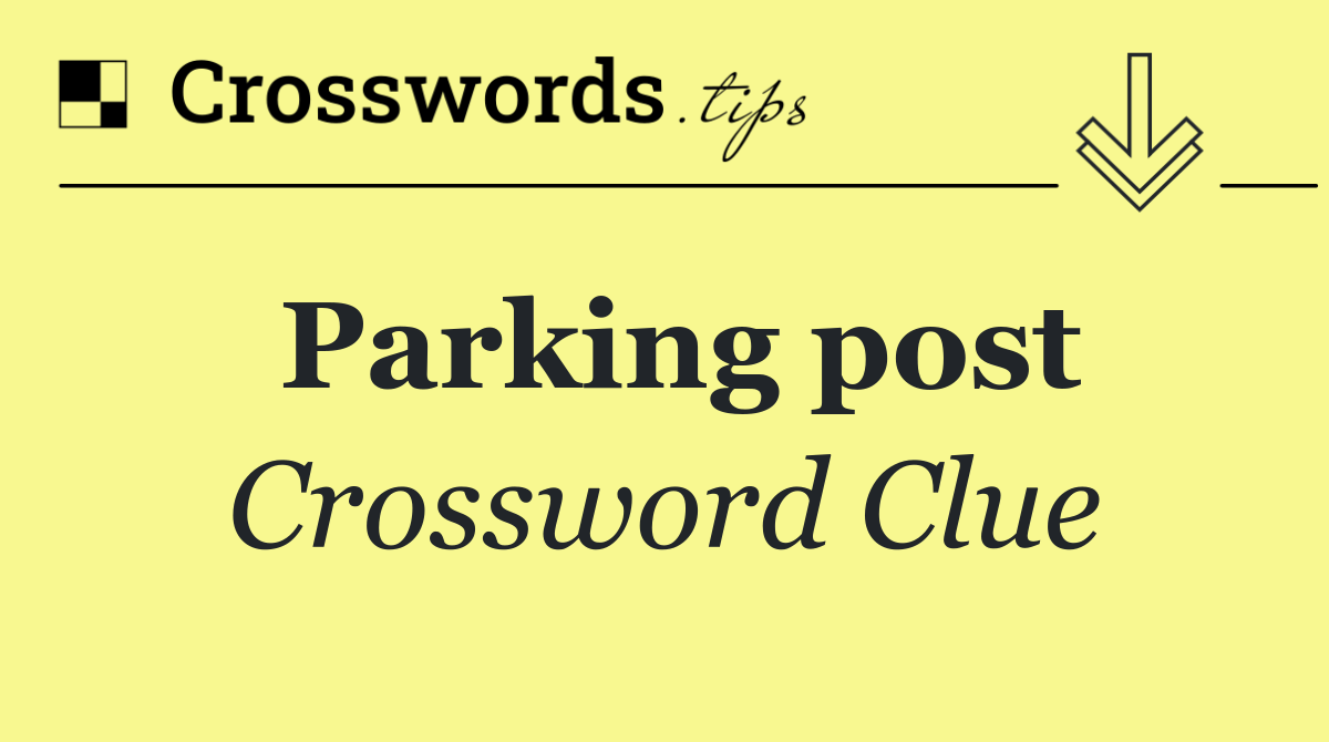 Parking post