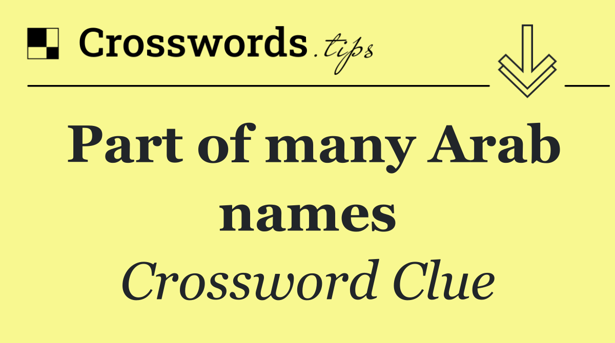 Part of many Arab names