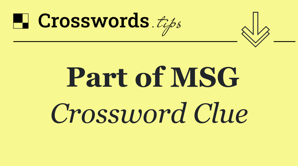 Part of MSG