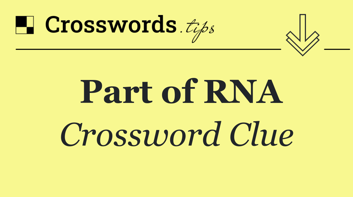 Part of RNA