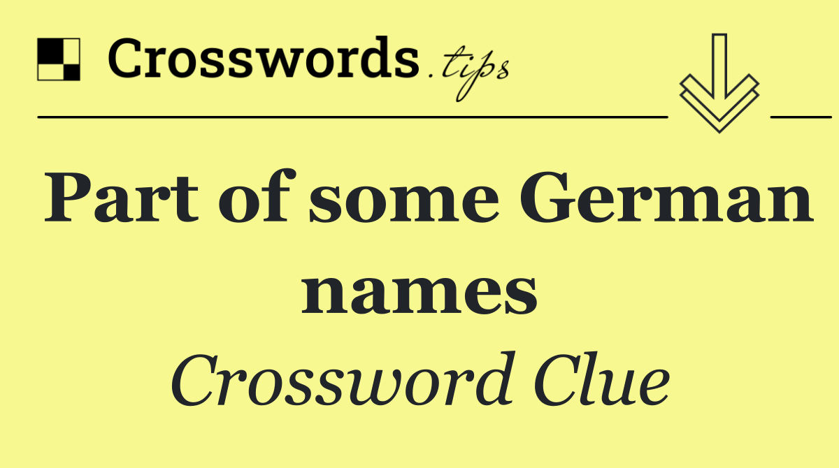 Part of some German names