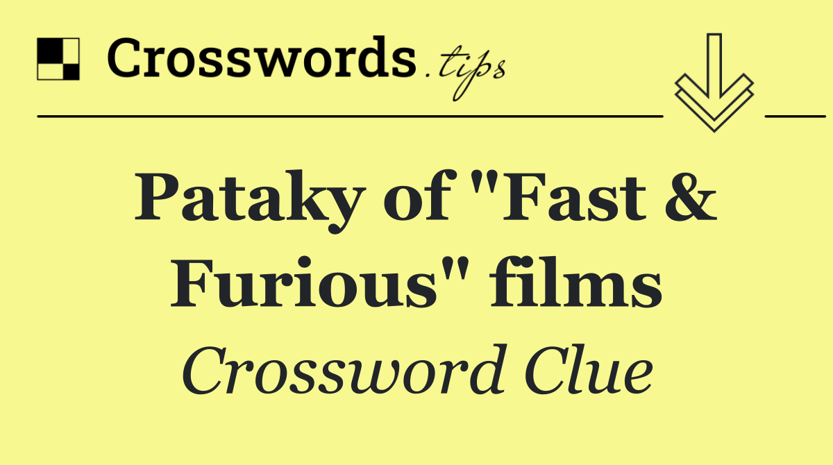 Pataky of "Fast & Furious" films