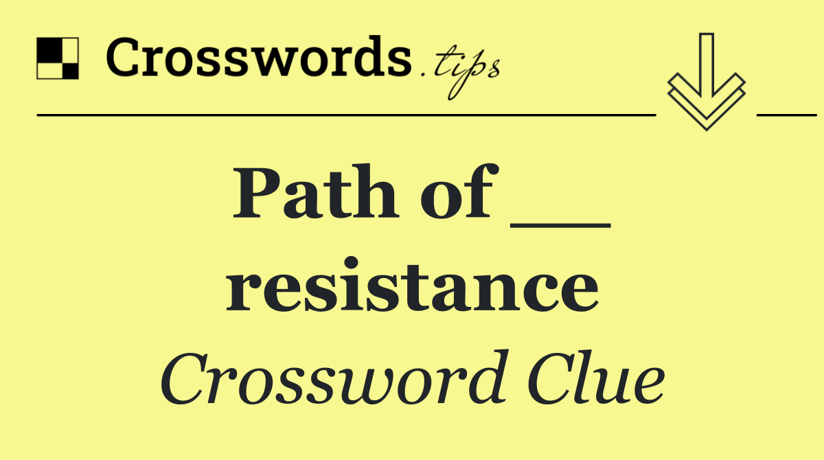 Path of __ resistance