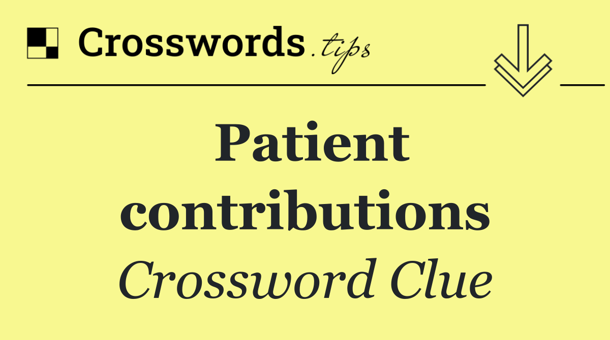 Patient contributions