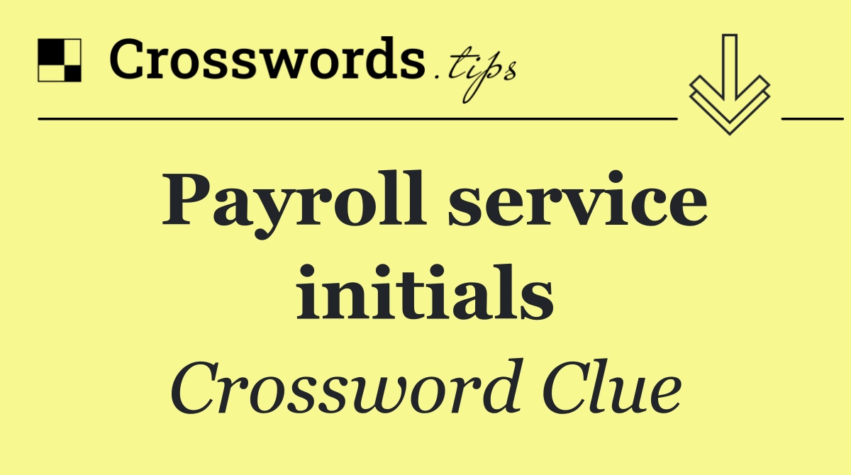 Payroll service initials