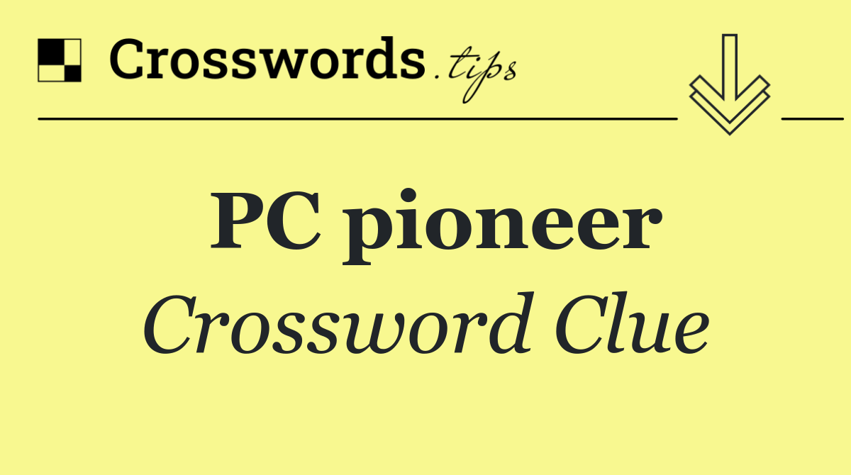 PC pioneer