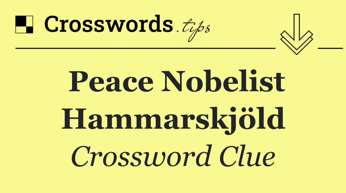 Peace Nobelist Hammarskjöld