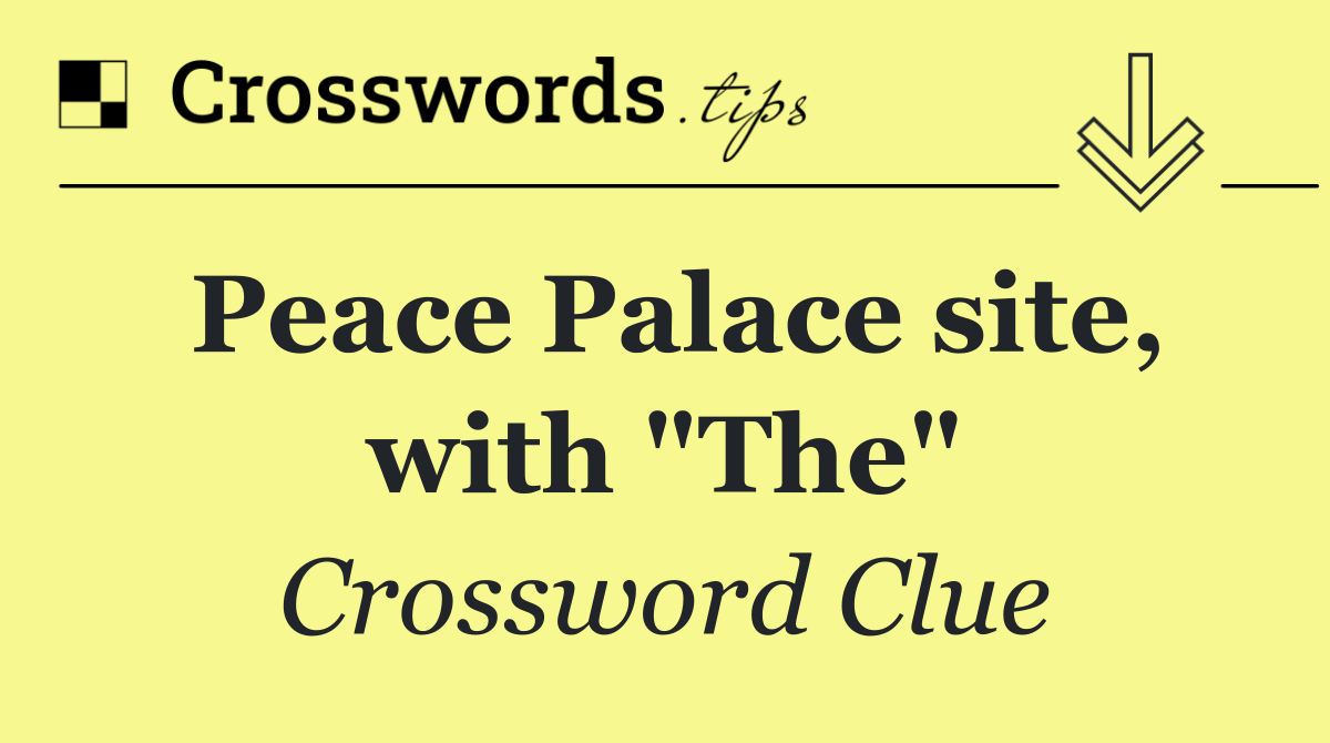 Peace Palace site, with "The"