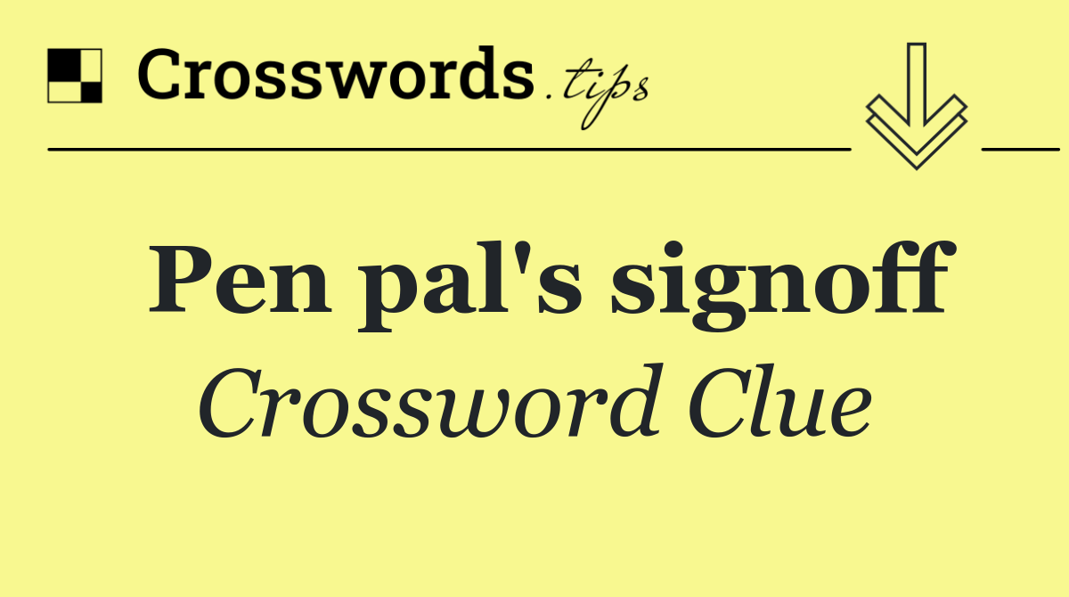 Pen pal's signoff