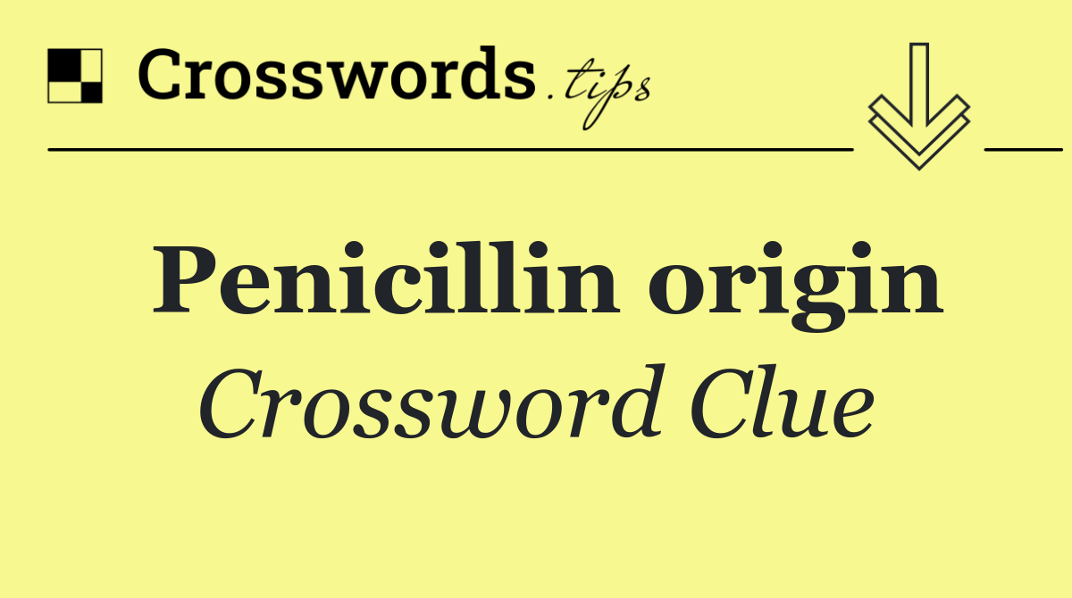 Penicillin origin