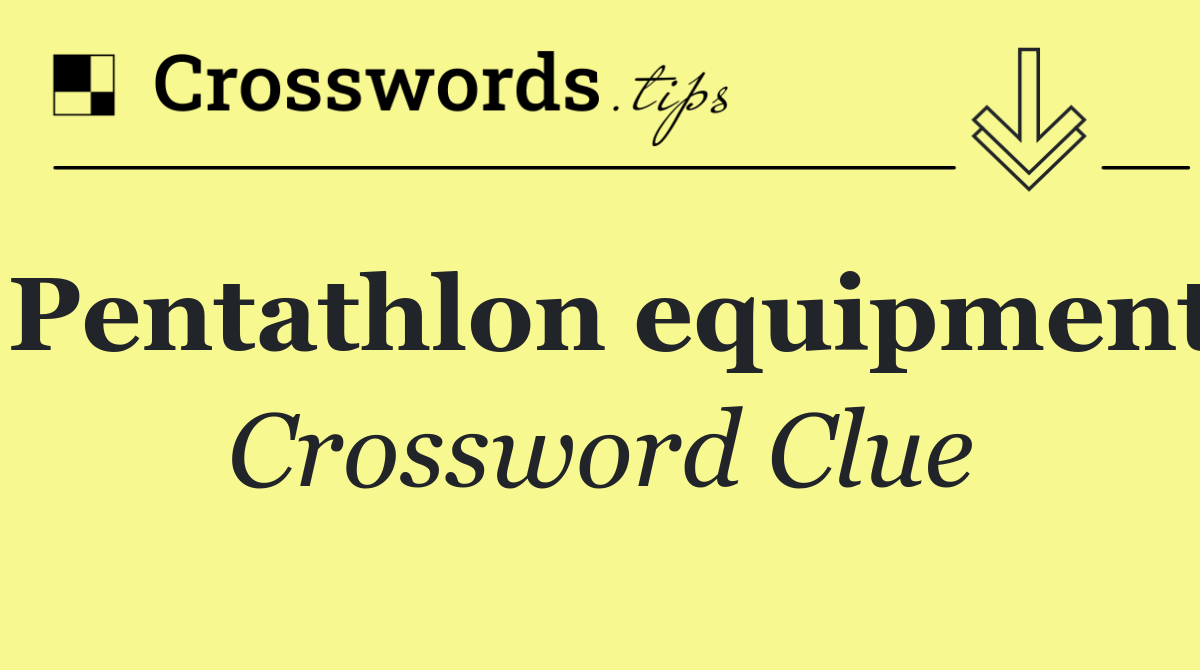 Pentathlon equipment