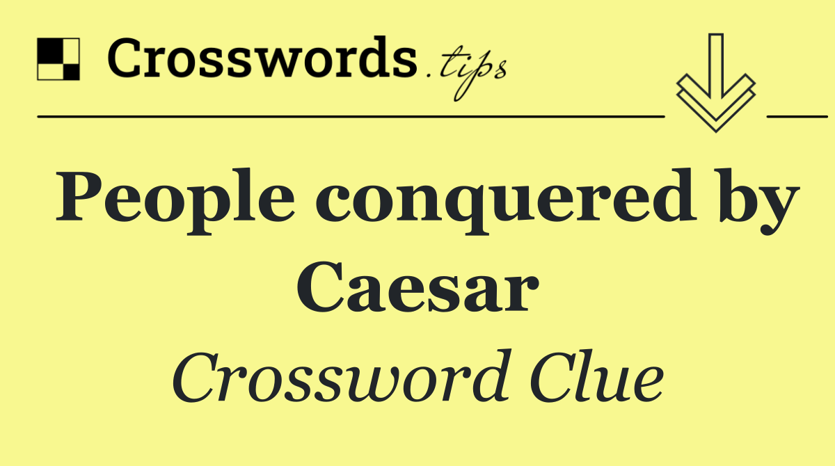 People conquered by Caesar