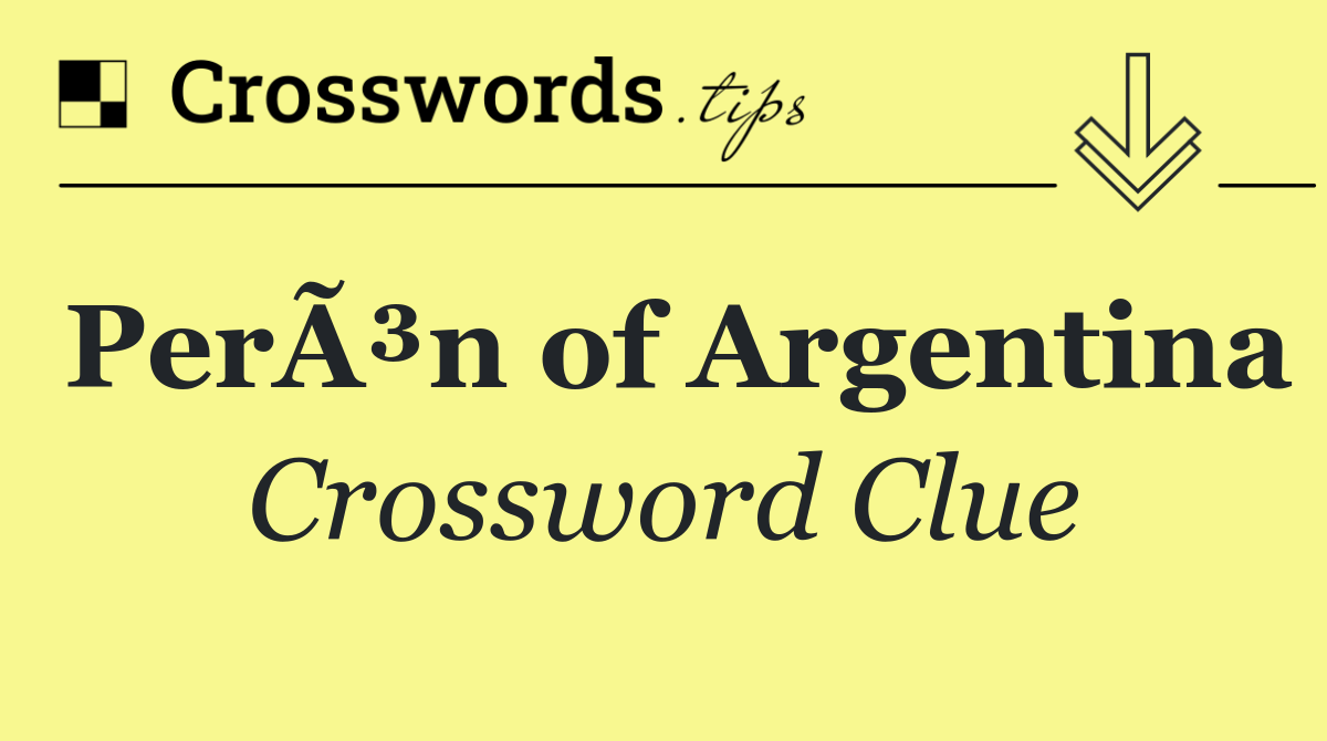 PerÃ³n of Argentina