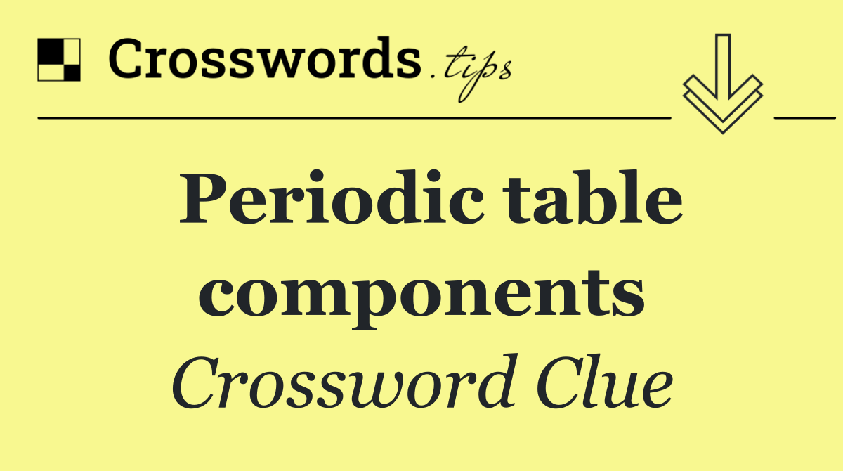 Periodic table components