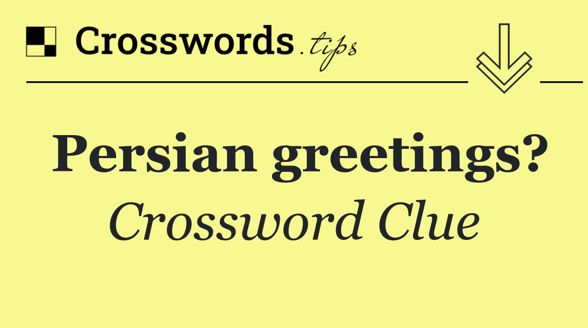 Persian greetings?