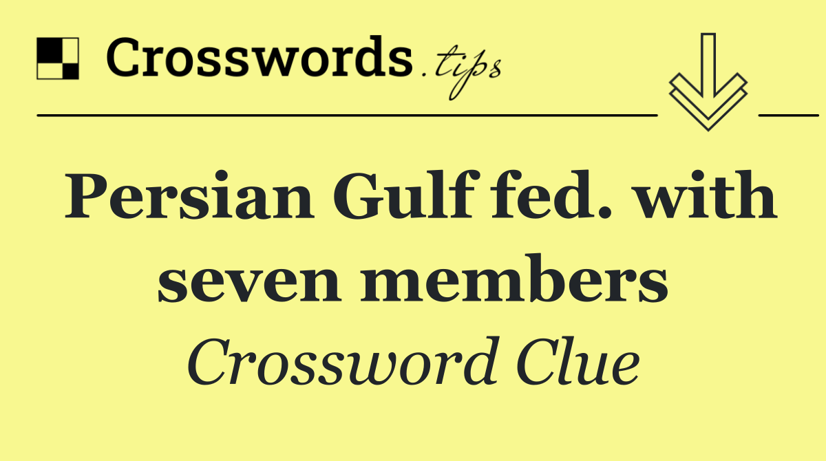 Persian Gulf fed. with seven members