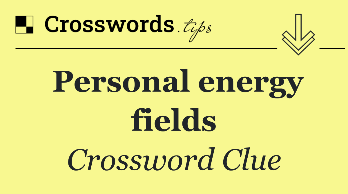 Personal energy fields