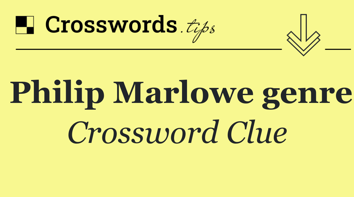 Philip Marlowe genre
