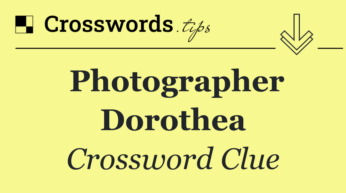 Photographer Dorothea