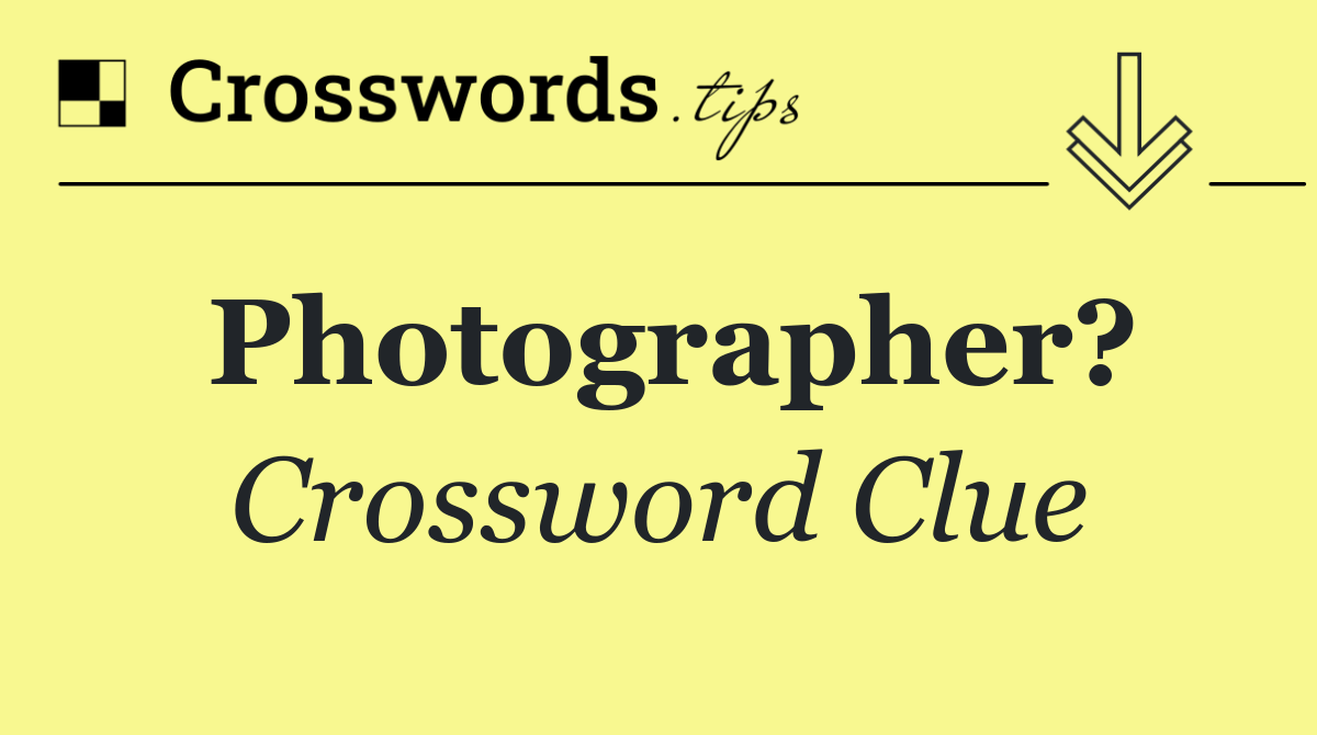 Photographer?