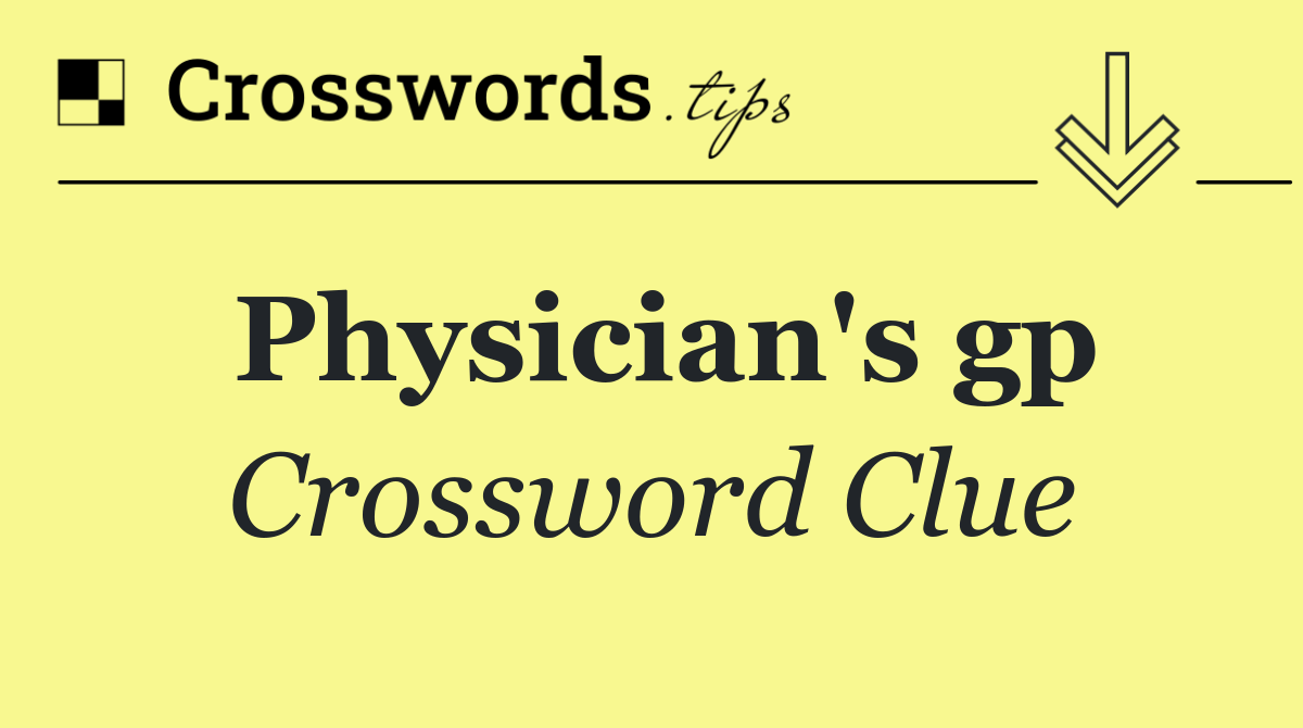 Physician's gp