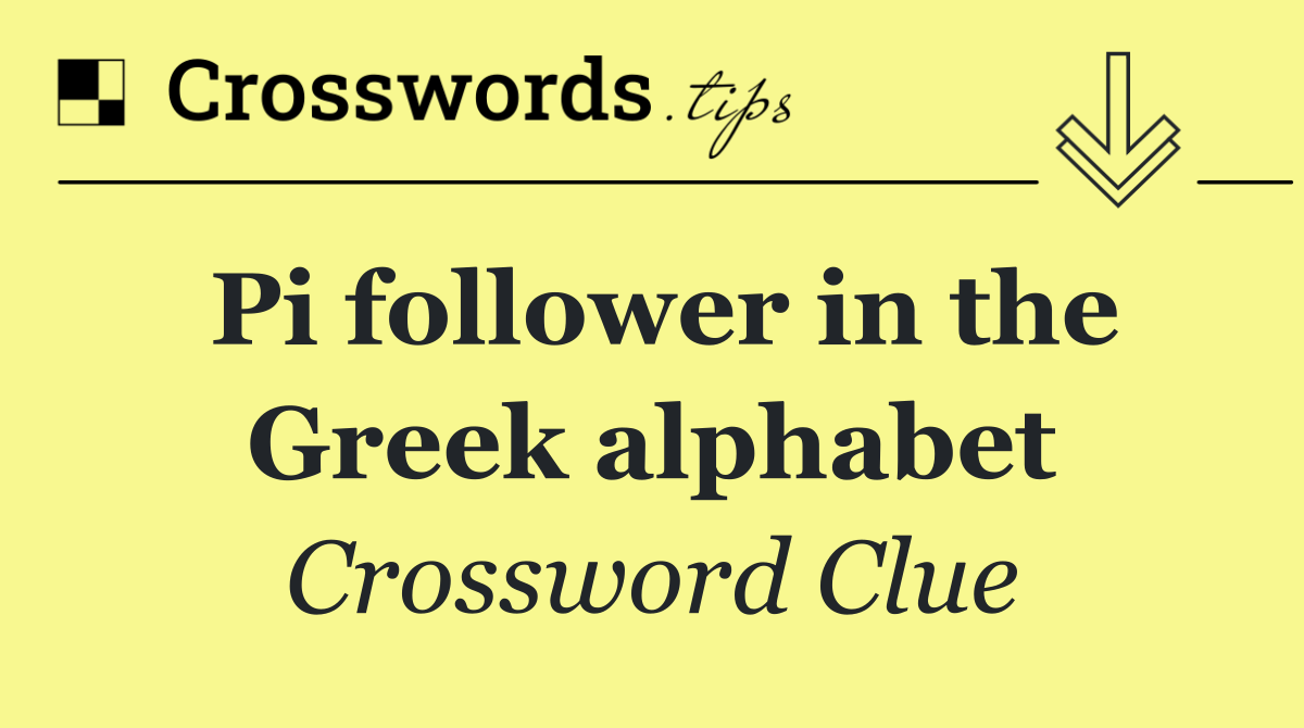 Pi follower in the Greek alphabet