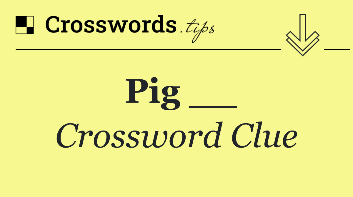 Pig __