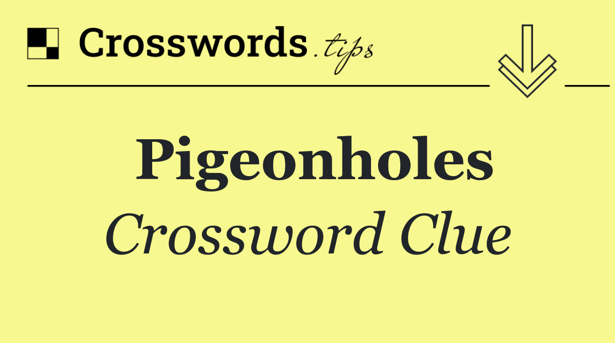 Pigeonholes