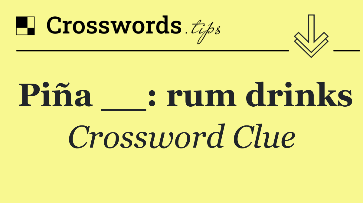 Piña __: rum drinks