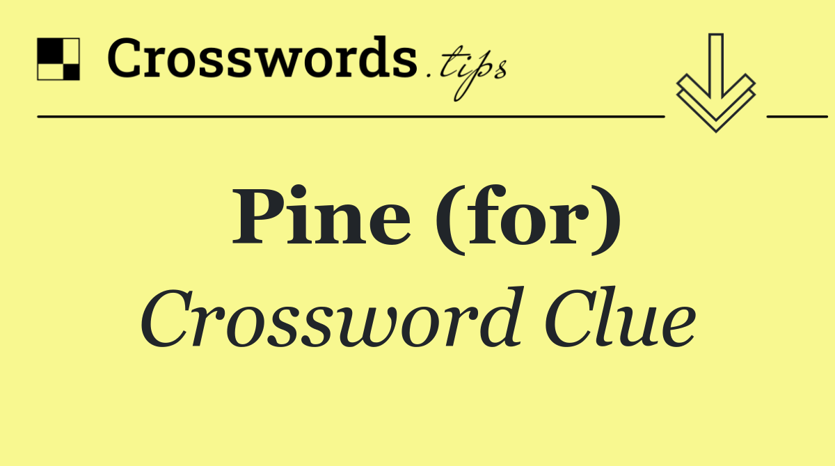 Pine (for)