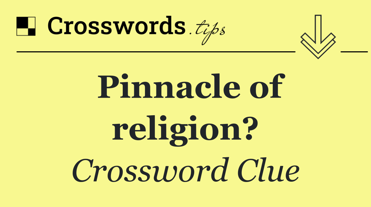 Pinnacle of religion?