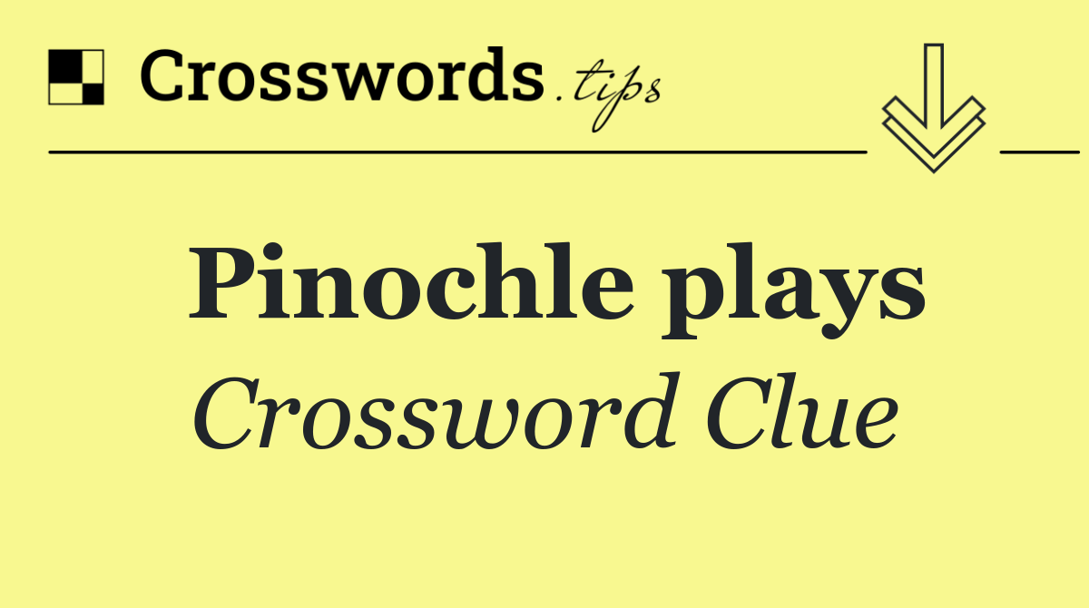 Pinochle plays